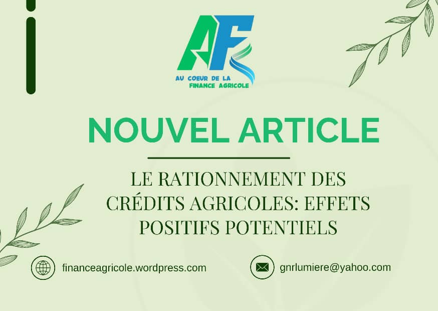 Les effets positifs potentiels du rationnement du crédit agricole