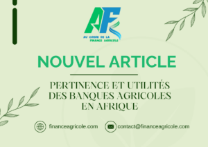 Affiche illustratif de l'article : Banques agricoles : pourquoi sont-elles essentielles?